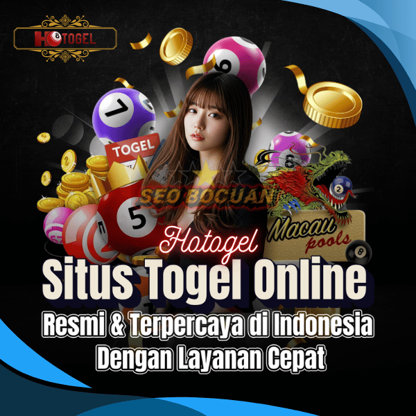 Hotogel: Situs Togel Online Resmi & Terpercaya di Indonesia dengan Layanan Cepat